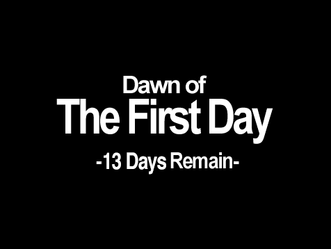 Dawn of The First Day